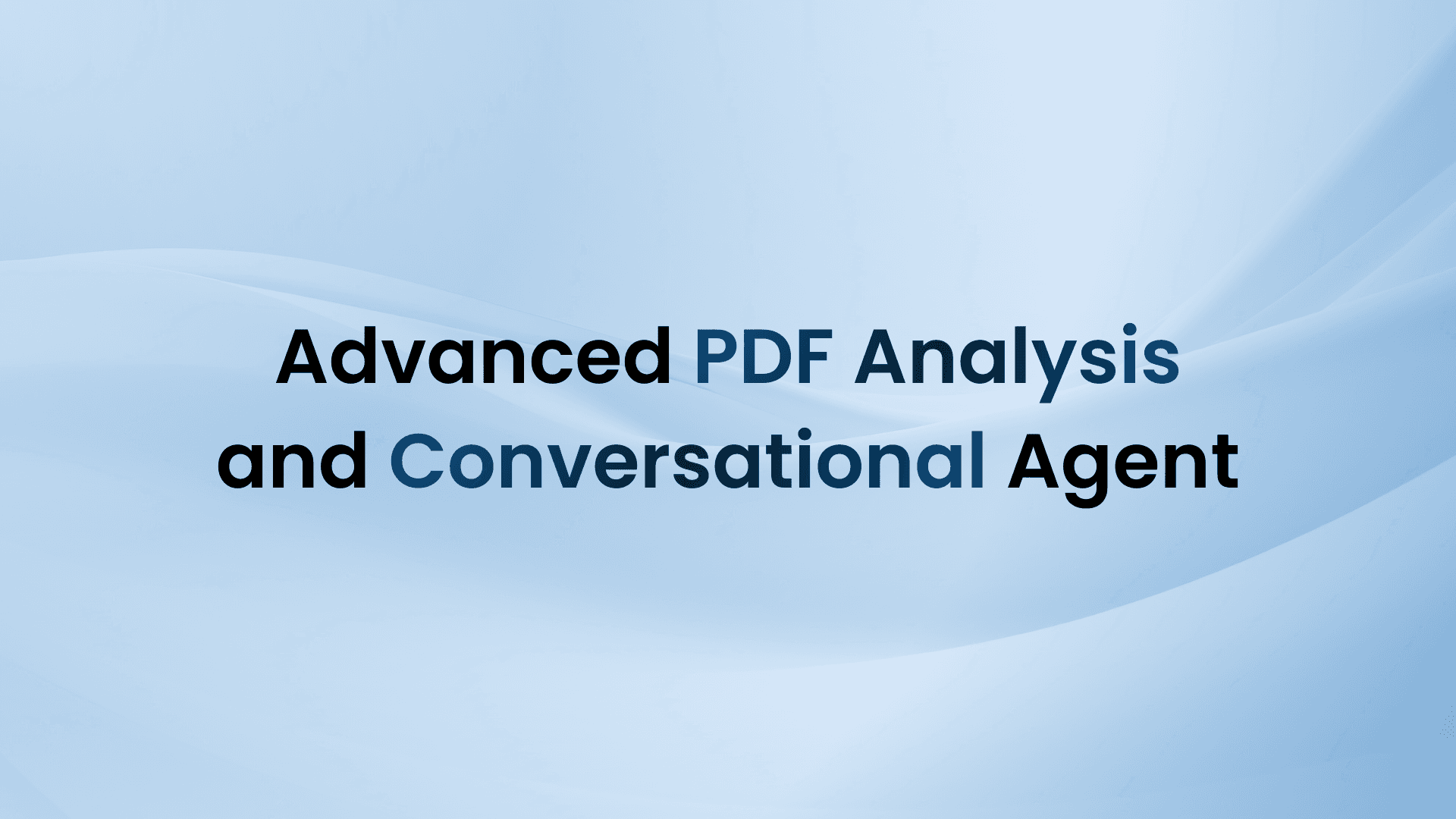 Advanced PDF Analysis and Conversational Agent