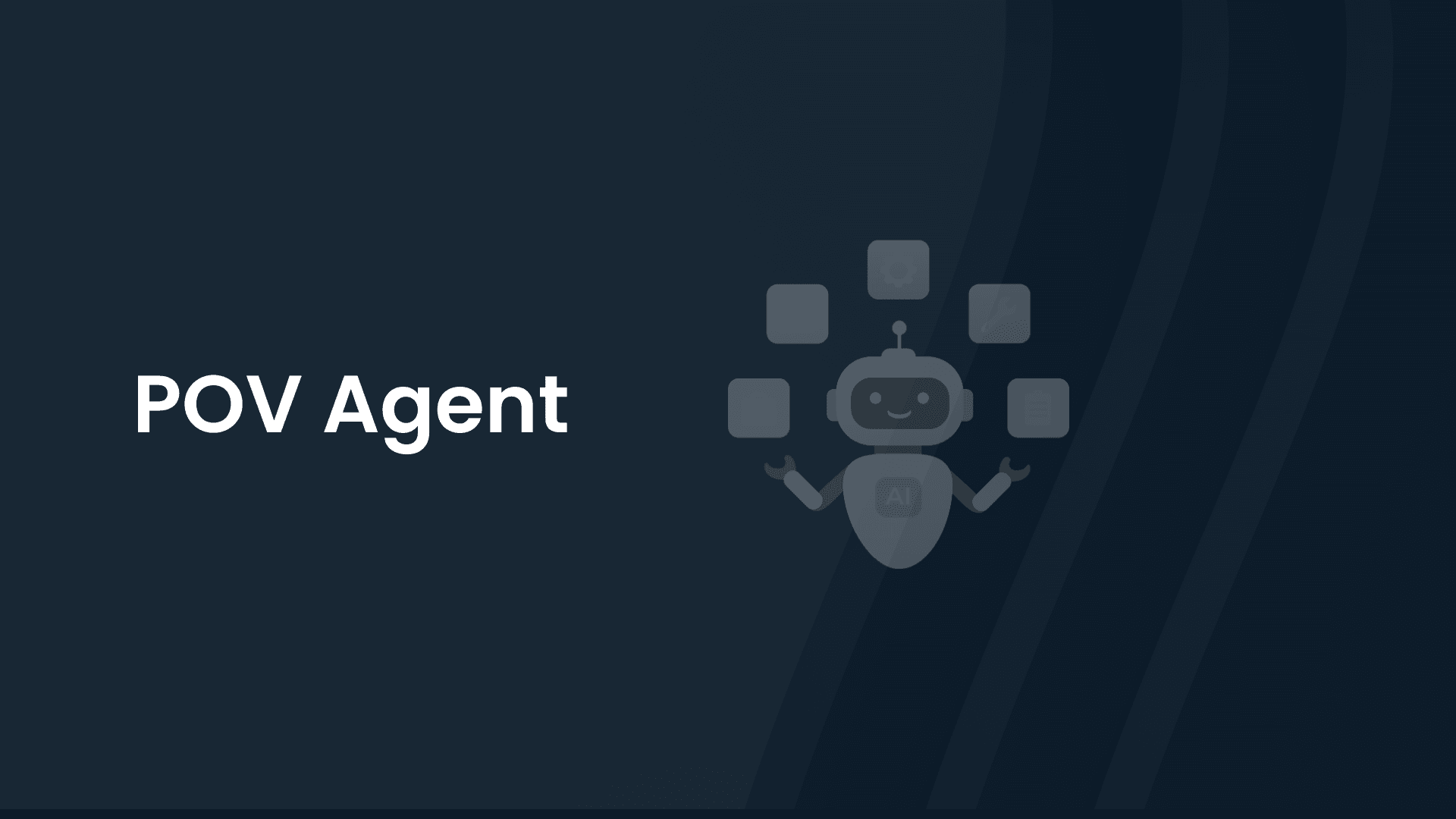 POV Agent