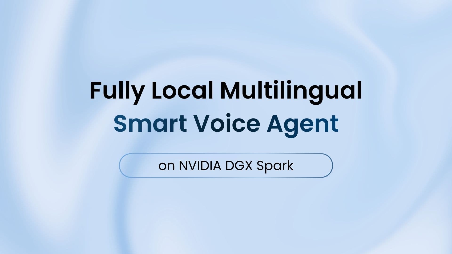 Voice Agent on NVIDIA DGX Spark