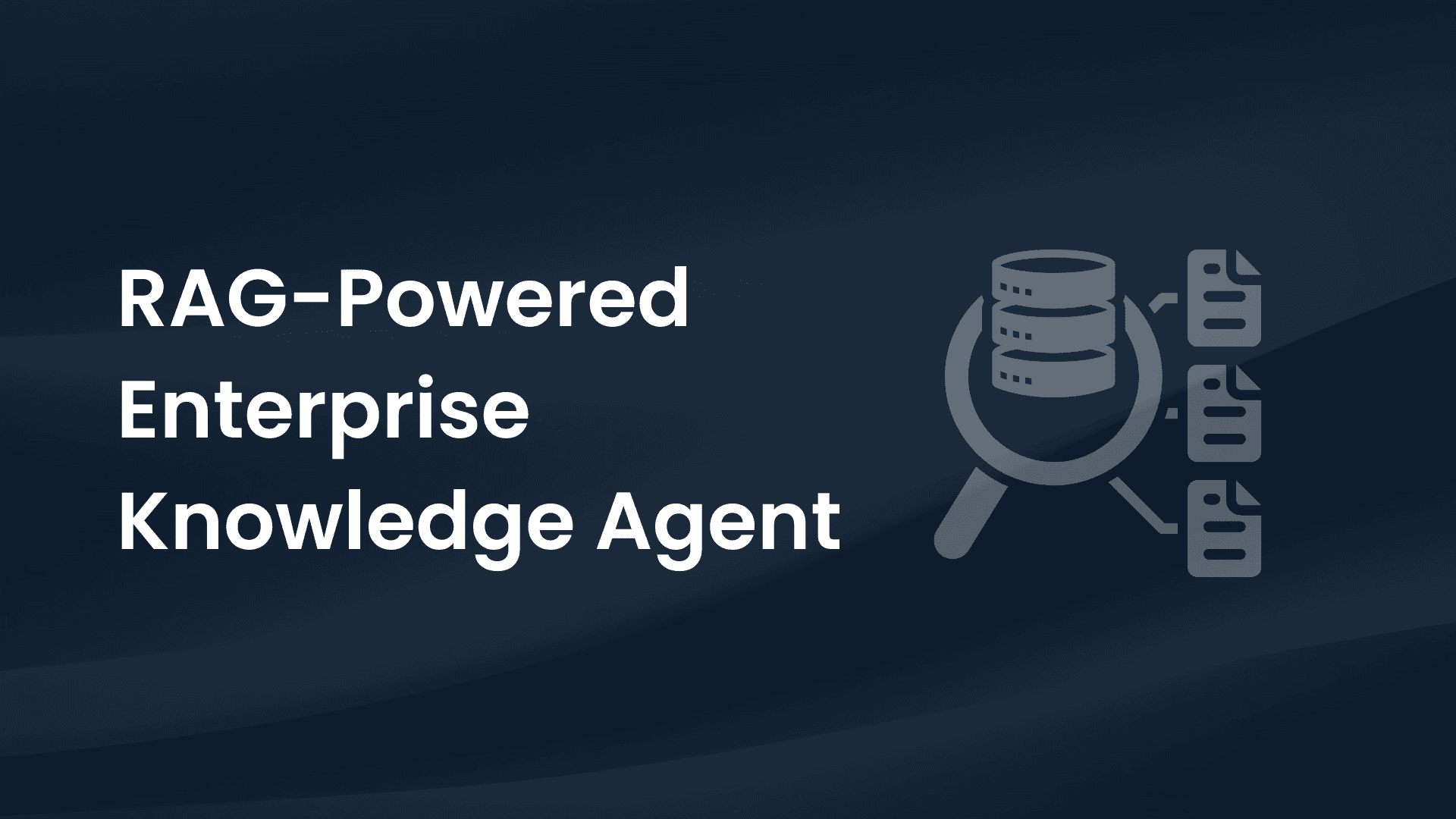 RAG-Powered Enterprise Knowledge Agent