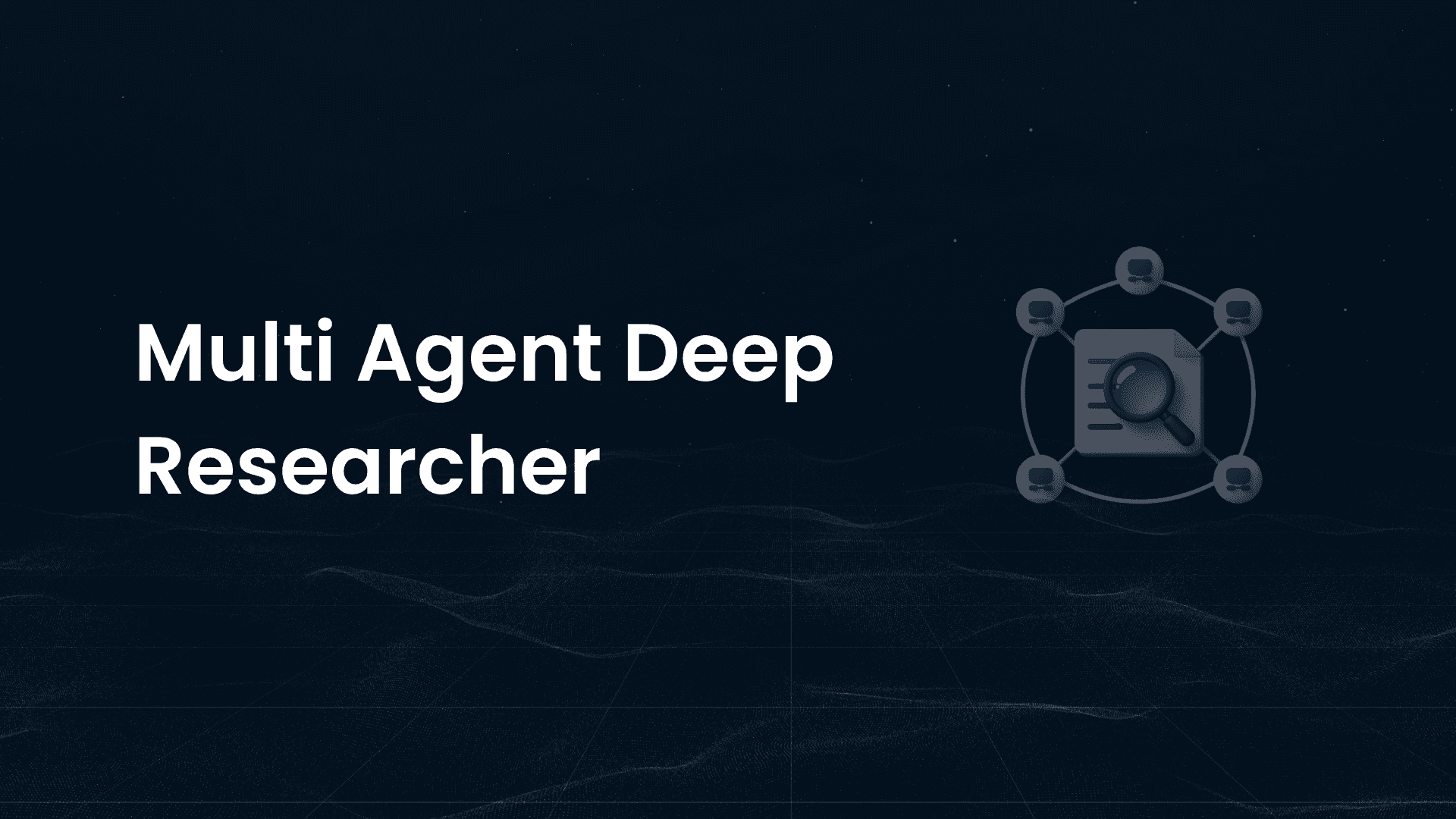 Multi-Agent Deep Researcher