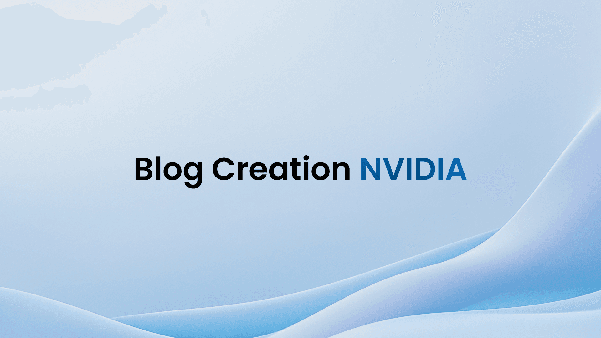 NVIDIA AI Blog Creator