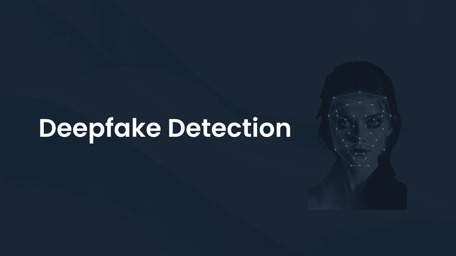AI - Powered DeepFake Detection