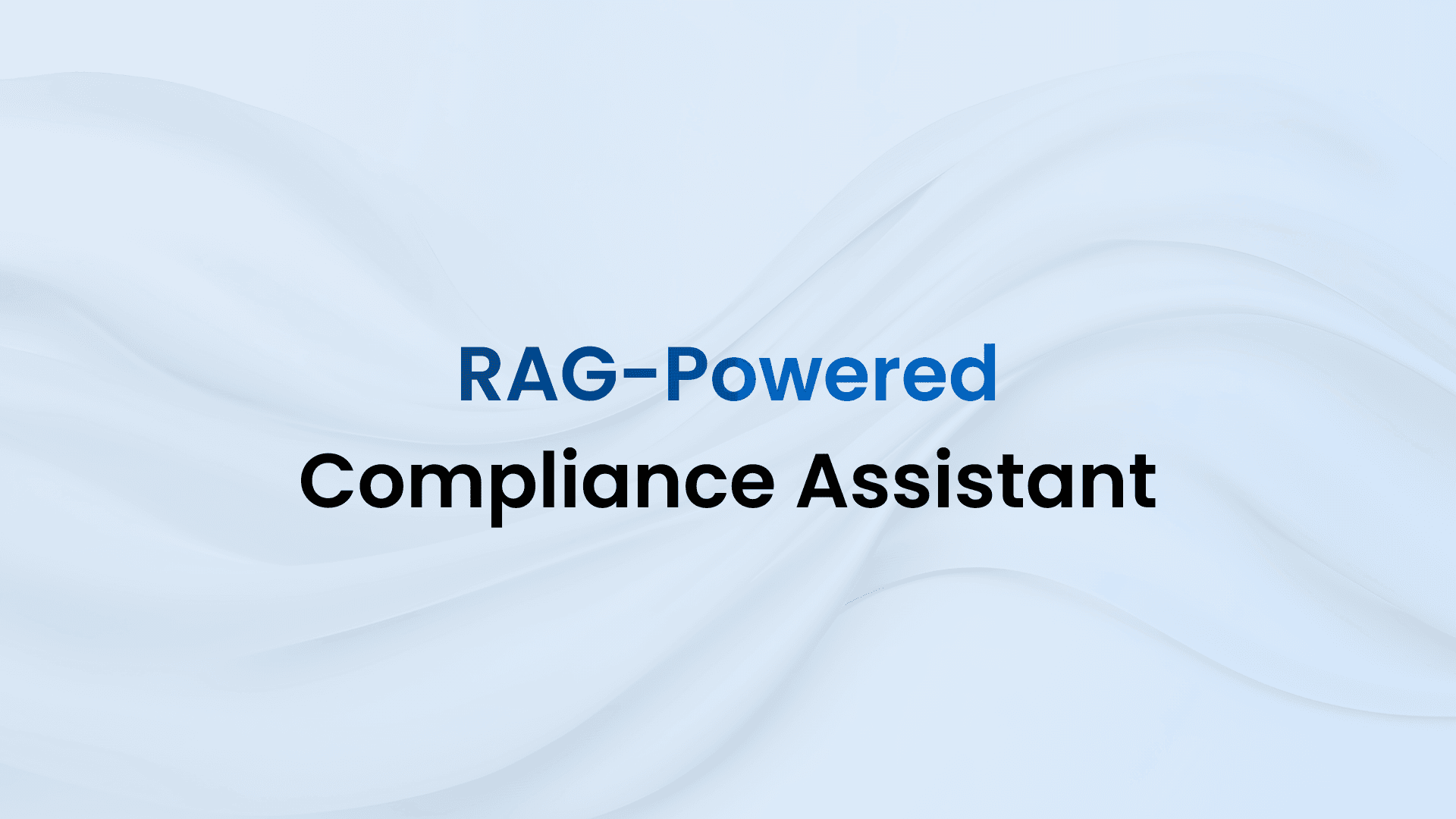 RAG-Powered Compliance Assistant