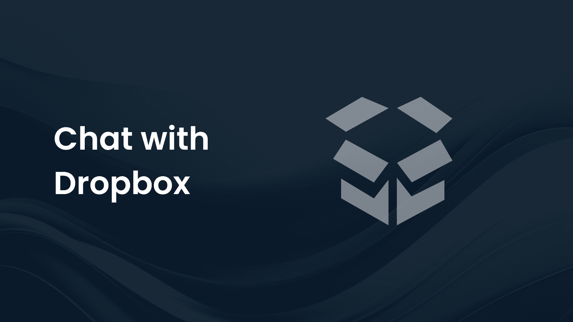 Chat with Dropbox